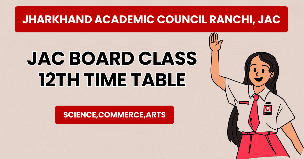 JAC Class 12th Time Table 2025